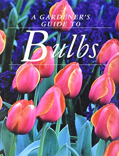 9781897730928: Gardener's Guide To Bulbs