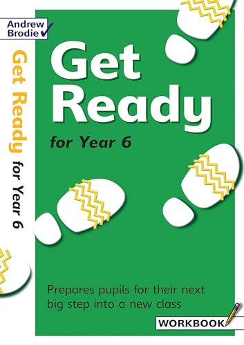 Stock image for Get Ready for Year 6: Includes Activities for Numeracy, Literacy, Science, History and Geography for sale by AwesomeBooks