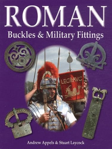 Beispielbild fr Roman Buckles and Military Fittings zum Verkauf von WorldofBooks