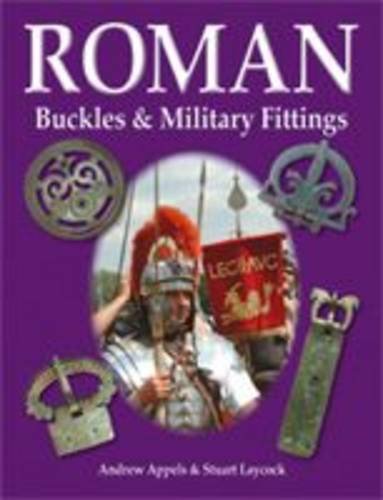 Stock image for Roman Buckles and Military Fittings for sale by WorldofBooks