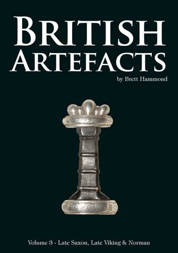9781897738504: British Artefacts: Volume 3: Late Saxon, Late Viking & Norman