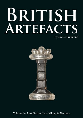 Stock image for British Artefacts: Volume 3: Late Saxon, Late Viking & Norman (British Artefacts: Late Saxon, Late Viking & Norman) for sale by WorldofBooks