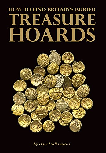 Beispielbild fr How to Find Britain's Buried Treasure Hoards zum Verkauf von WorldofBooks