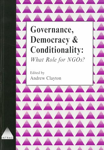 Stock image for Governance, Democracy and Conditionality: What Role for NGSOs? for sale by Shadow Books