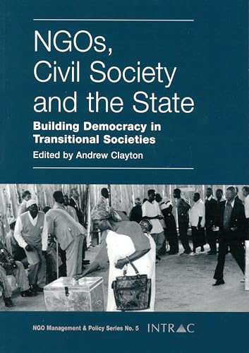 Stock image for NGOs, Civil Society and the State: Building democracy in transitional societies for sale by THE SAINT BOOKSTORE