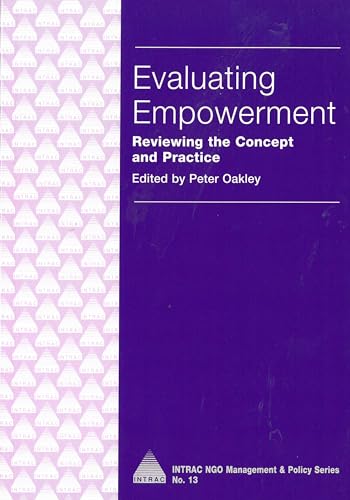 Beispielbild fr Evaluating Empowerment: Reviewing the Concept and Practice (INTRAC NGO Management & Policy) zum Verkauf von AwesomeBooks