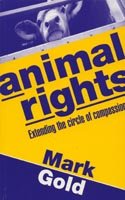 Stock image for Animal Rights: Extending the Circle of Compassion for sale by MusicMagpie
