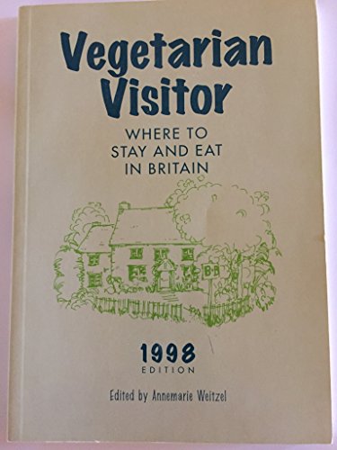 Beispielbild fr Vegetarian Visitor: Where to Stay and Eat in Britain zum Verkauf von PsychoBabel & Skoob Books