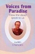 Stock image for Voices from Paradise: How the Dead Speak to Us for sale by WorldofBooks