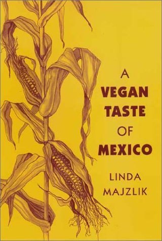 9781897766712: The Vegan Taste of Mexico (Vegan Cookbooks)