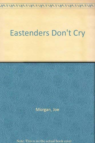 Beispielbild fr Eastenders Don't Cry zum Verkauf von WorldofBooks
