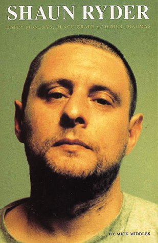 Stock image for Shaun Ryder:happy Mondays,black for sale by WorldofBooks
