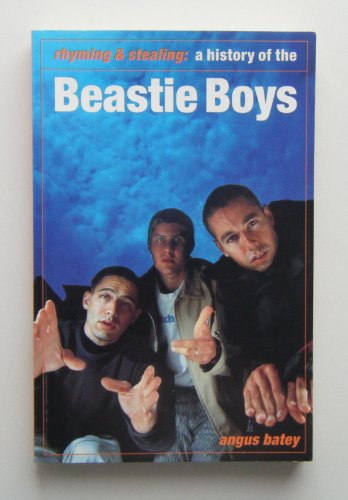 Beispielbild fr Rhyming & Stealing: A History of the Beastie Boys zum Verkauf von Wonder Book