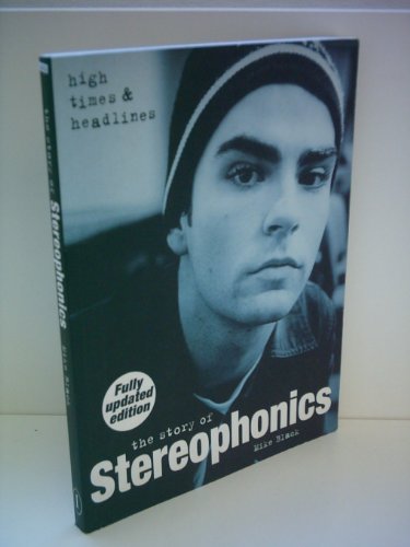 Stereophonics: High Times and Head Lines (9781897783184) by Black, Mike