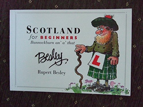 Imagen de archivo de Scotland for Beginners: 1314 an' a' That a la venta por Front Cover Books