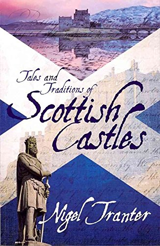 9781897784136: Tales And Traditions of Scottish Castles