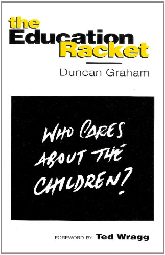 Beispielbild fr The Education Racket: Who Cares About the Children? zum Verkauf von WorldofBooks
