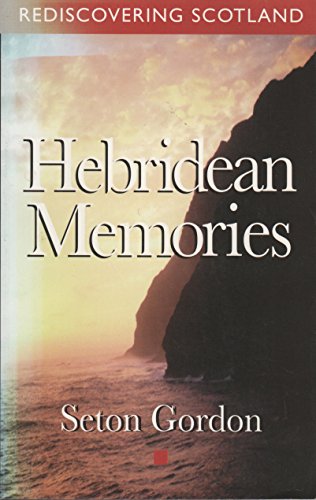 

Hebridean Memories (Rediscovering Scotland)