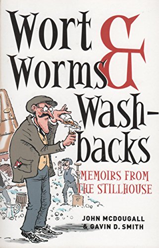 Stock image for Wort Worms and Washbacks: Memoirs from the Stillhouse for sale by ThriftBooks-Dallas