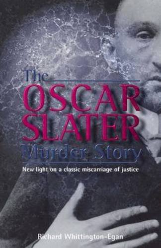 Stock image for The Oscar Slater Murder Story for sale by WorldofBooks