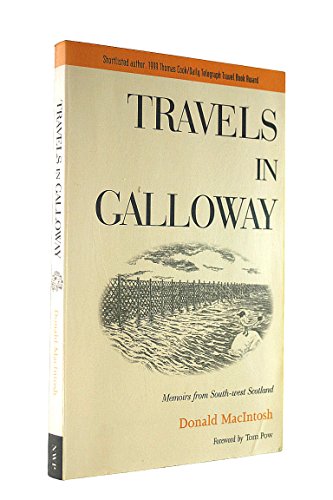 Image d'archives pour Travels in Galloway: Memoirs from South-west Scotland mis en vente par WorldofBooks