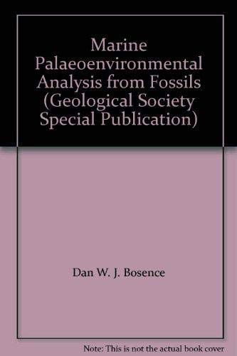 Marine Palaeoenvironmental Analysis from Fossils: Geological Society of London Special Publicatio...