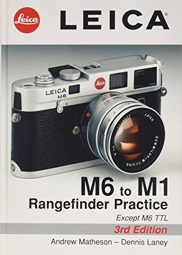 9781897802151: Leica M6 to M1: Rangefinder Practice
