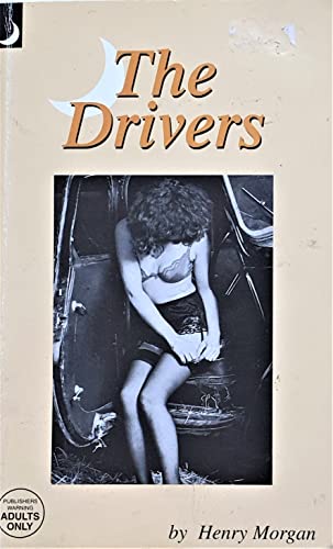 The Drivers (9781897809297) by Henry Morgan