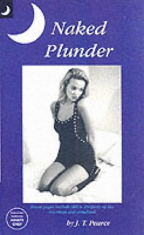 Stock image for Naked Plunder (Classic S.) for sale by WorldofBooks