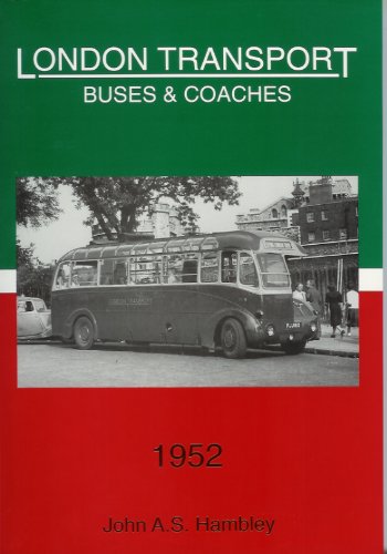 Imagen de archivo de London Transport Buses and Coaches 1952 (Pictorial Record of London Buses & Coaches S. ) a la venta por Lion Books PBFA