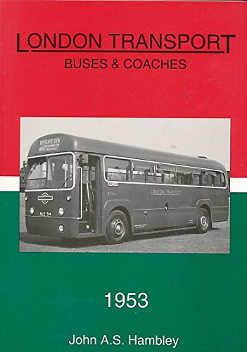 Imagen de archivo de London Transport Buses and Coaches 1953 a la venta por WorldofBooks