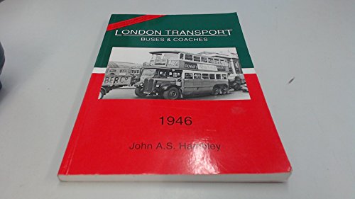 Imagen de archivo de London Transport: Buses & Coaches 1946 a la venta por Powell's Bookstores Chicago, ABAA