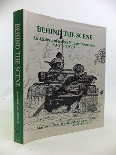 9781897829202: Behind the Scene: An Analysis of India's Military Operations 1947-1971