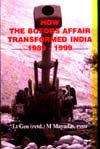 Stock image for How the Bofors Affair Transformed India 1989-1999 for sale by Wonder Book