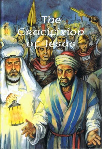 Stock image for The Crucifiction of Jesus for sale by Bethel Books, Hanley