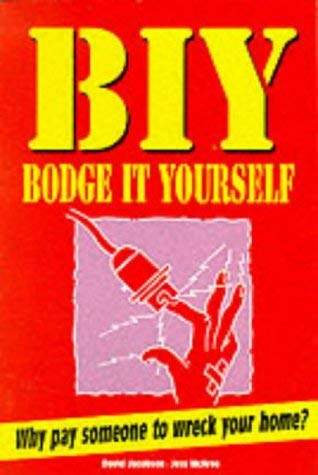 Stock image for Bodge It Yourself for sale by Montclair Book Center