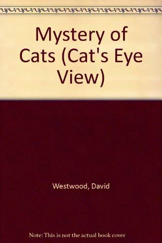 Stock image for Mystery of Cats (Cat's Eye View S.) for sale by Goldstone Books