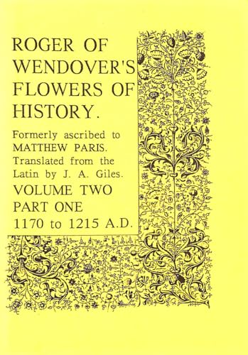 9781897853092: 1170 to 1215 A.D (v.2) (Flowers of History: Comprising the History of England from the Descent of the Saxons to A.D.1235 Formerly Ascribed to Matthew Paris)