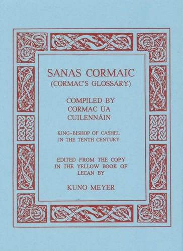 9781897853269: Sanas Cormaic (Cormacs Glossary)