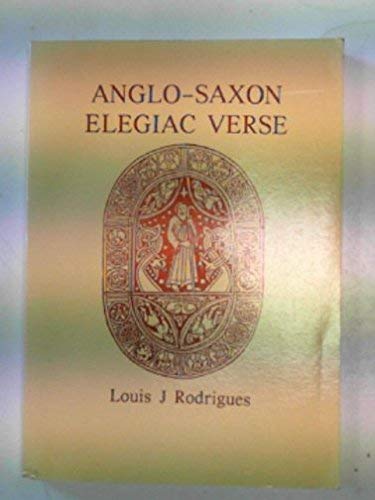 Stock image for Anglo-Saxon Elegiac Verse for sale by Shadow Books