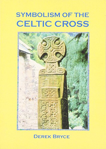 Beispielbild fr Symbolism of the Celtic Cross zum Verkauf von WorldofBooks