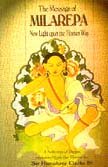 Beispielbild fr The message of Milarepa: New light upon the Tibetan way : a selection of poems translated from the Tibetan zum Verkauf von Irish Booksellers
