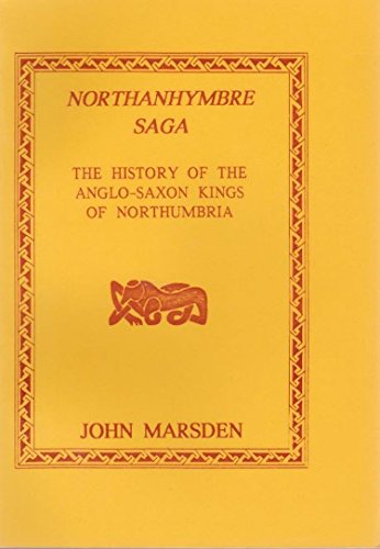 Beispielbild fr Northanhymbre Saga: History of the Anglo-Saxon Kings of Northumbria zum Verkauf von WorldofBooks