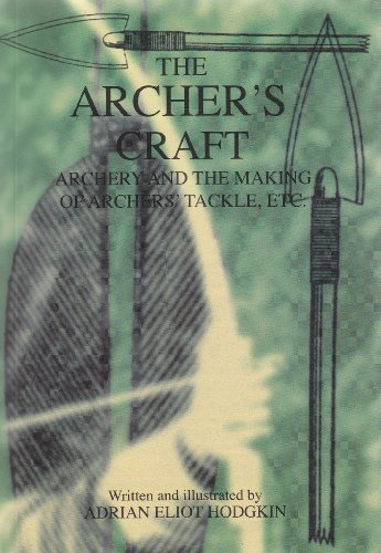 Imagen de archivo de The Archer's Craft a la venta por WorldofBooks