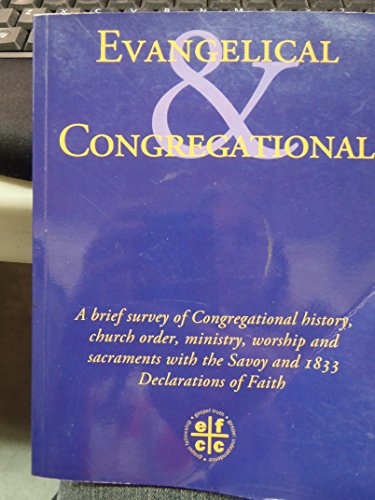 Beispielbild fr Evangelical and Congregational zum Verkauf von WorldofBooks