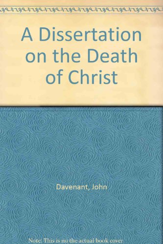 Beispielbild fr A Dissertation on the Death of Christ zum Verkauf von Quinta Press