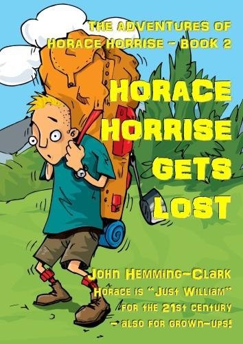 Imagen de archivo de The Adventures of Horace Horrise: No. 2: Horace Horrise Gets Lost (The Adventures of Horace Horrise: Horace Horrise Gets Lost) a la venta por AwesomeBooks