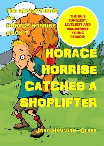 9781897864432: The Adventures of Horace Horrise: Horace Horrise catches a Shoplifter 7