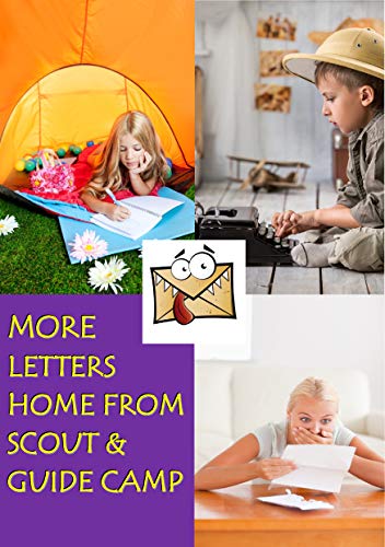 Stock image for More Letters Home from Scout and Guide Camp for sale by WorldofBooks