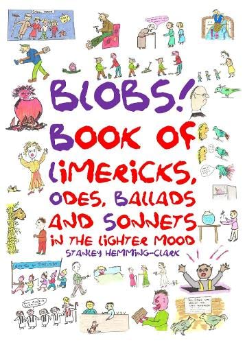Stock image for BLOBS: Book of Limericks, Odes, Ballads and Sonnets in the lighter mood for sale by WorldofBooks